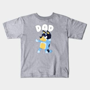 Blueys Dad, Blueys Dog Cartoon Kids T-Shirt